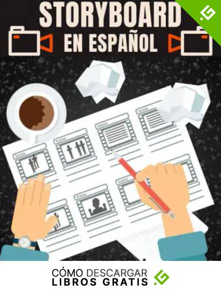 Storyboard en Espa&ntilde;ol | Libro de Gui&oacute;n Gr&aacute;fico