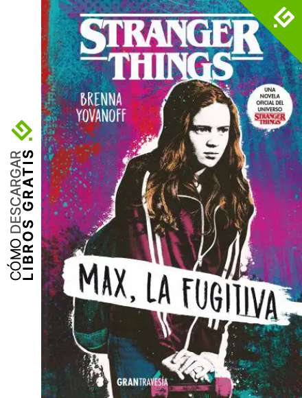 Stranger Things: Max, la fugitiva (Ficci&oacute;n)