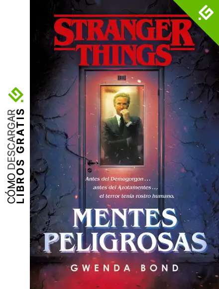 Stranger Things: Mentes peligrosas: La primera novela oficial de Stranger Things (Fantascy)