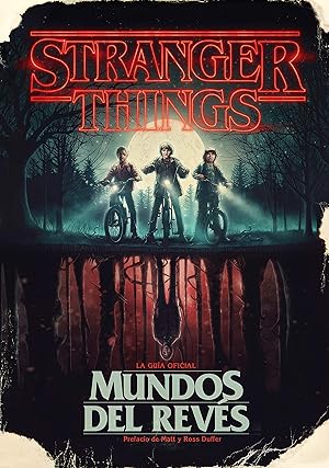Stranger Things. Mundos del rev&eacute;s: La gu&iacute;a oficial (M&uacute;sica, cine y series)