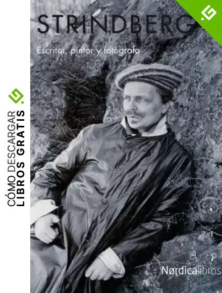 Strindberg: Escritor, pintor y fotgrafo (Ilustrados)