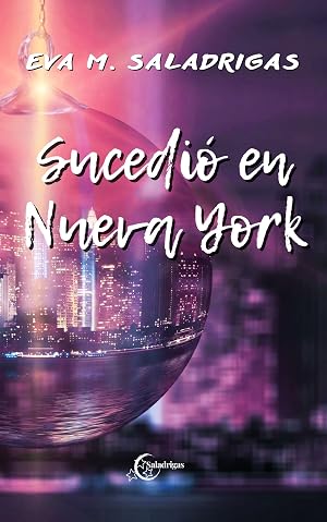 Sucedi&oacute; en Nueva York: (Rom&aacute;ntica Contempor&aacute;nea)