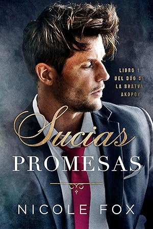 Sucias Promesas (La Bratva Akopov nº 1)