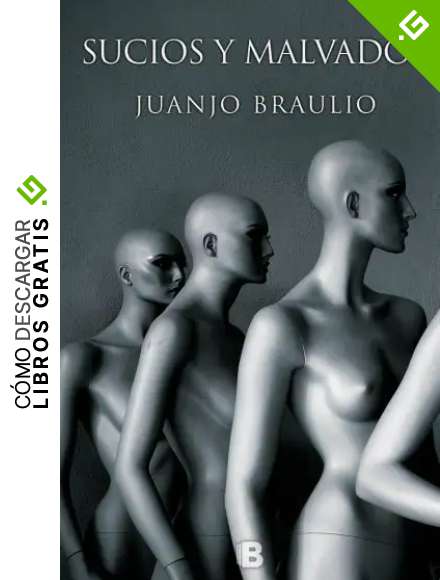 Sucios y malvados (La Trama)