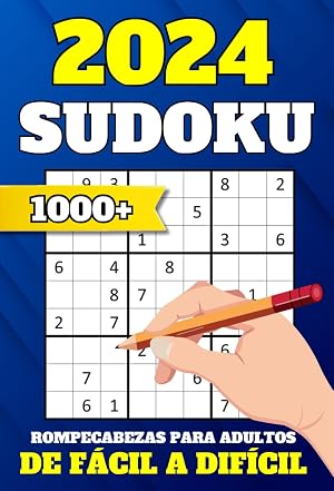 Sudokus Para Adultos: 1000+ Rompecabezas Con Soluciones y Instrucciones | 5 niveles de dificultad: F&aacute;cil - Medio - Dif&iacute;cil &ndash; Experto | Libro de Pasatiempos para Todos, Idea de Regalo Original