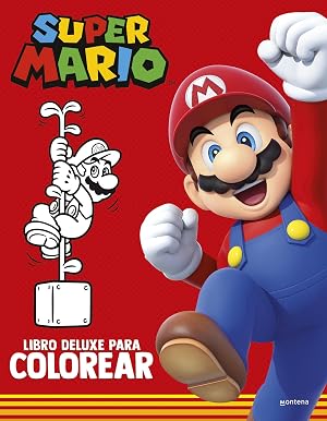 Super Mario: libro deluxe para colorear (Colecci&oacute;n Super Mario): Libro de actividades de Mario Bros (Montena)