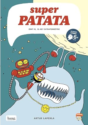 Super Patata 2, Coleccion Mamut 6+ (Bang): Zort III, el rey extraterrestre