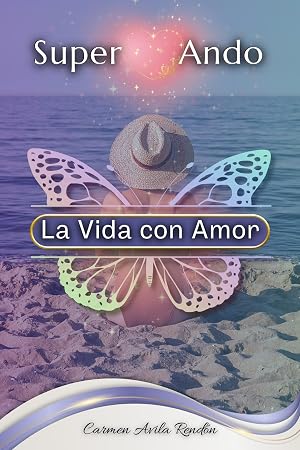 Superando la vida con amor