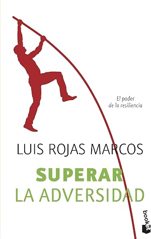 Superar la adversidad: El poder de la resiliencia (Pr&aacute;cticos siglo XXI)