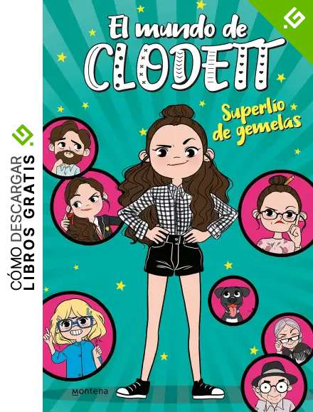 Superl&iacute;o de gemelas (El mundo de Clodett 1)