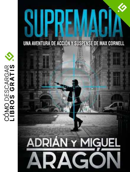 Supremac&iacute;a: Una aventura de acci&oacute;n y suspense: 2 (Max Cornell Thrillers de Acci&oacute;n)