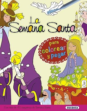 SUSAETA La Semana Santa para colorear y pegar