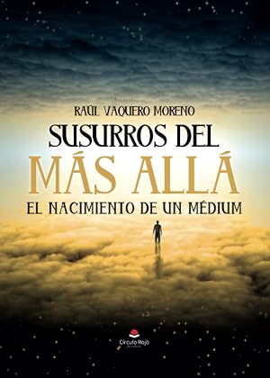 Susurros del m&aacute;s all&aacute;, el nacimiento de un m&eacute;dium