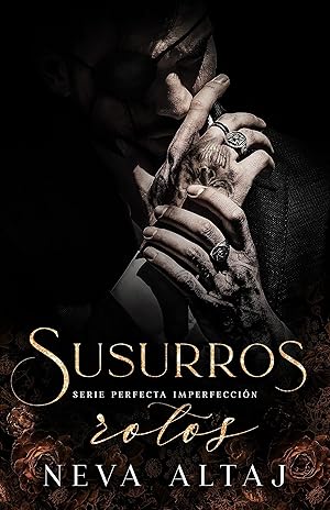 Susurros Rotos: Mafia Romance (Perfectly Imperfect Mafia - En Espa&ntilde;ol n&ordm; 2)