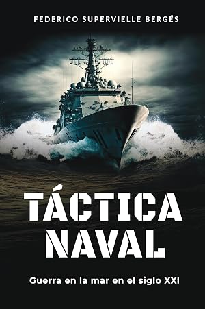 T&aacute;ctica naval: Guerra en la mar en el siglo XXI