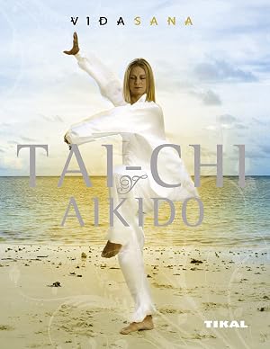 Tai-Chi Y Aikido (Vida Sana)