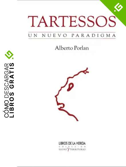 Tartessos: Un nuevo paradigma (Signo y Territorio)