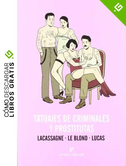 Tatuajes de criminales y prostitutas (Fuera de colecci&oacute;n)