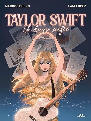 Taylor Swift: Un diario swiftie (No ficci&oacute;n ilustrados)