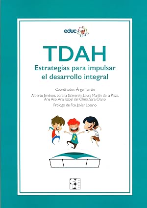 TDAH. Estrategias para impulsar el Desarrollo Integral: 15 (Educaci&oacute;n especial y dificultades de aprendizaje)