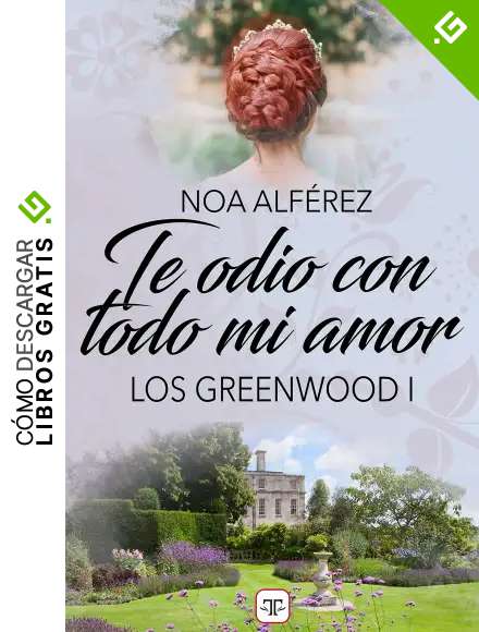 Te odio con todo mi amor (Los Greeenwood 1)