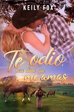 Te Odio, pero dime que me amas