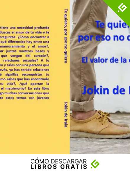 Te quiero, por eso no quiero: El valor de la espera