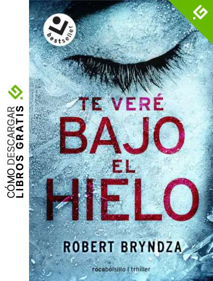 Te ver&eacute; bajo el hielo (Best seller / Thriller)