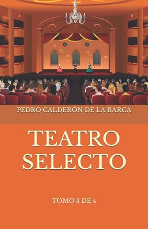 Teatro selecto: tomo 3 de 4