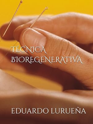 T&Eacute;CNICA BIOREGENERATIVA