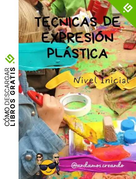 T&eacute;cnicas de Expresi&oacute;n Pl&aacute;stica para ni&ntilde;os: Material &uacute;nico y de calidad para que los ni&ntilde;os puedan desarrollar el arte pl&aacute;stico en su m&aacute;xima expresi&oacute;n