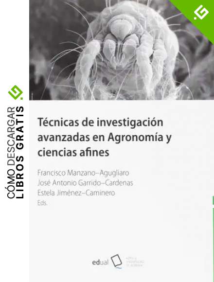 T&eacute;cnicas de investigaci&oacute;n avanzadas en Agronom&iacute;a y ciencias afines