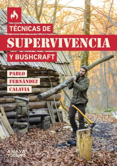 T&eacute;cnicas de supervivencia y bushcraft (Gu&iacute;as Singulares)