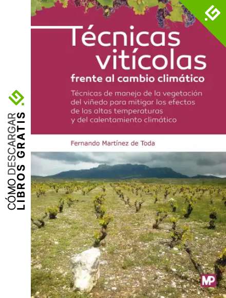 T&eacute;cnicas Vit&iacute;coloas Frente Al Cambio Clim&aacute;tico (Enolog&iacute;a, Viticultura)