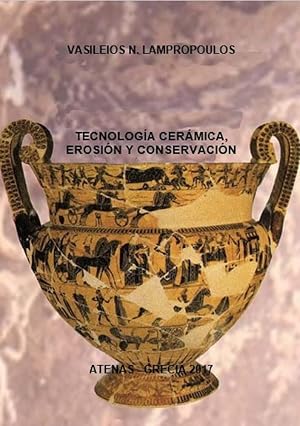 TECNOLOG&Iacute;A CER&Aacute;MICA, EROSI&Oacute;N Y CONSERVACI&Oacute;N
