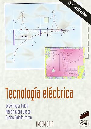 Tecnolog&iacute;a el&eacute;ctrica (4&ordf; Edici&oacute;n): 17 (Ciencia y t&eacute;cnica)