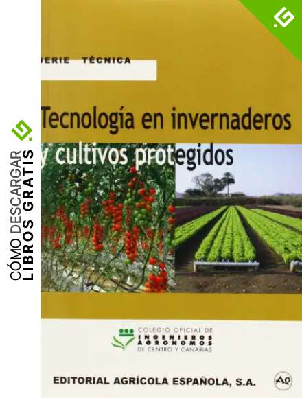 TECNOLOGIA EN INVERNADEROS Y CULTIVOS PROTEGIDOS