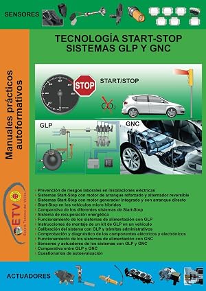 Tecnolog&iacute;a Start-Stop, sistemas GLP y GNC (MANUALES PR&Aacute;CTICOS AUTOFORMATIVOS DE AUTOMOCI&Oacute;N)