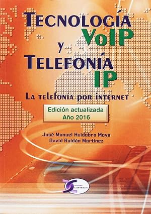 Tecnolog&iacute;a VoIP y Telefon&iacute;a IP. La tecnolog&iacute;a por internet: La telefon&iacute;a por internet