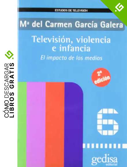 Televisi&oacute;n, Violencia E Infancia (Estudios De Television)