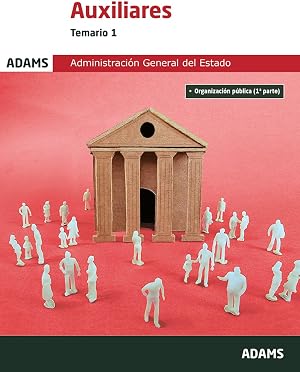 Temario 1 Auxiliar Administrativo del Estado (Temarios 1 y 2 Auxiliares de la Administraci&oacute;n General del Estado (OC))