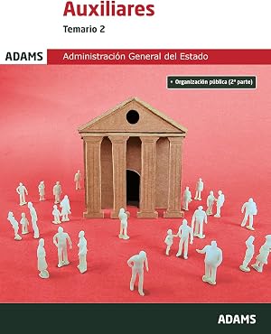 Temario 2 Auxiliar Administrativo del Estado (Temarios 1 y 2 Auxiliares de la Administraci&oacute;n General del Estado (OC))