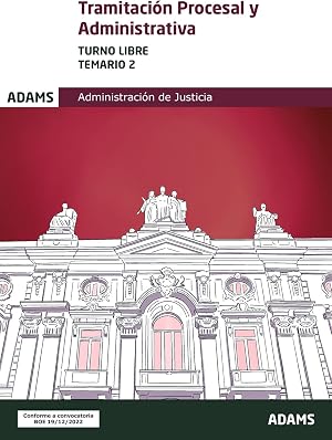 Temario 2 Tramitaci&oacute;n Procesal y Administrativa. Turno libre (Temario Tramitaci&oacute;n Procesal y Administrativa, turno libre (OC))