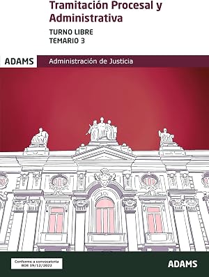 Temario 3 Tramitaci&oacute;n Procesal y Administrativa. Turno libre (Temario Tramitaci&oacute;n Procesal y Administrativa, turno libre (OC))