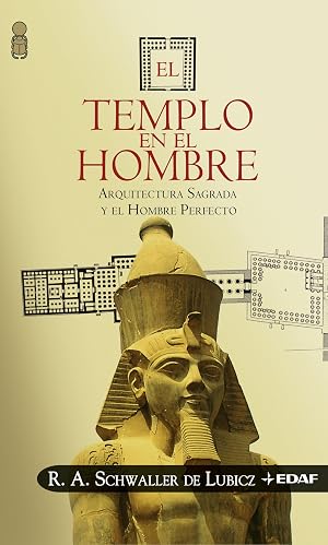 Templo En El Hombre, El: Arquitectura Sagrada y el Hombre Perfecto (La Esfinge)