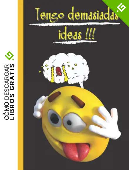 Tengo demasiadas ideas: Cuaderno de notas para organizar sus ideas, proyectos, pensamientos, sue&ntilde;os... Libreta notebook con un &iacute;ndice y p&aacute;ginas numeradas (l&iacute;neas para escribir y blancas para dibujar)