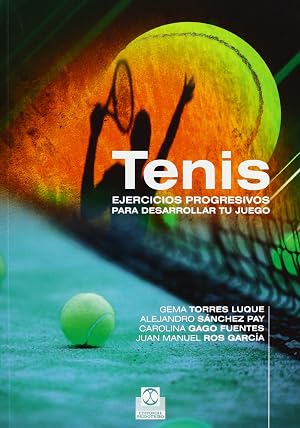 Tenis. Ejercicios progresivos (Deportes)
