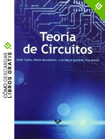 Teor&iacute;a de circuitos (Manuales Universitarios - Unibertsitateko Eskuliburuak)