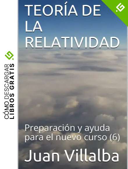TEOR&Iacute;A DE LA RELATIVIDAD: Preparaci&oacute;n y ayuda para el nuevo curso (6)