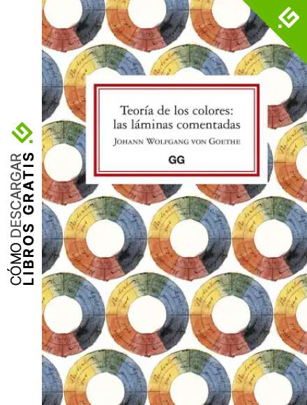 Teor&iacute;a De Los colores: las L&aacute;minas Comentadas